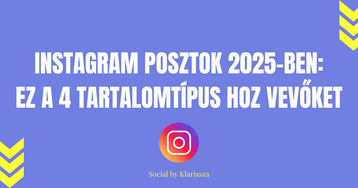 Instagram posztok 2025-ben ez a 4 tartalomtípus hoz vevőket